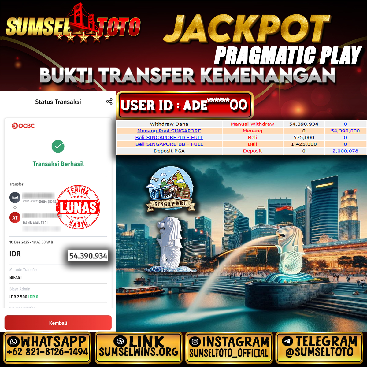 SUMSELTOTO JACKPOT TOGEL SINGAPORE Rp.54,390,934.,- LUNAS
